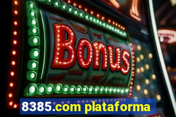 8385.com plataforma